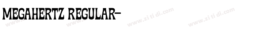 Megahertz Regular字体转换